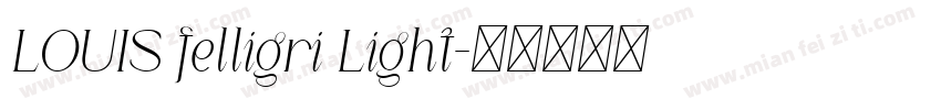 LOUIS felligri Light字体转换